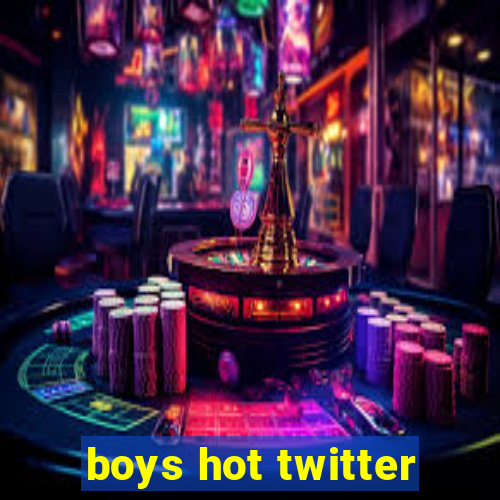 boys hot twitter